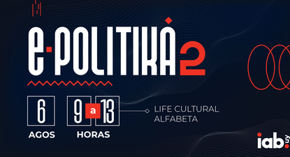 Para agendar: segunda edición de ePolitiká, organizado por IAB Uruguay
