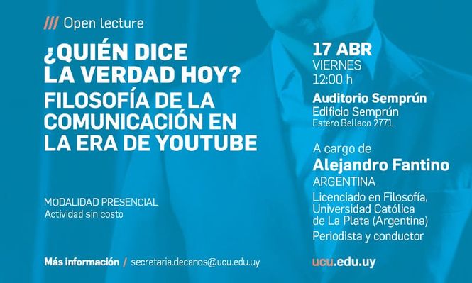 ¿La verdad ya no pertenece a nadie? Alejandro Fantino llega a la Universidad Católica del Uruguay con una charla que interpela al presente