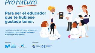 ProFuturo presenta cursos en línea y gratuitos: Para ser el docente que te hubiese gustado tener
