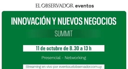 “Innovación y nuevos negocios Summit” , el nuevo evento de El Observador