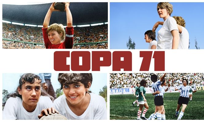 Copa 71: el documental de Netflix que rescata la increíble historia del primer Mundial femenino