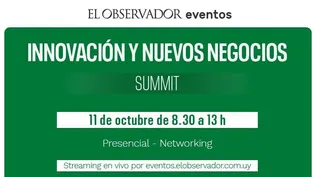 “Innovación y nuevos negocios Summit” , el nuevo evento de El Observador