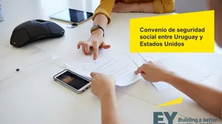 Convenio de seguridad social entre Uruguay y Estados Unidos