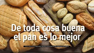 Día del panadero: de toda cosa buena, el pan es lo mejor