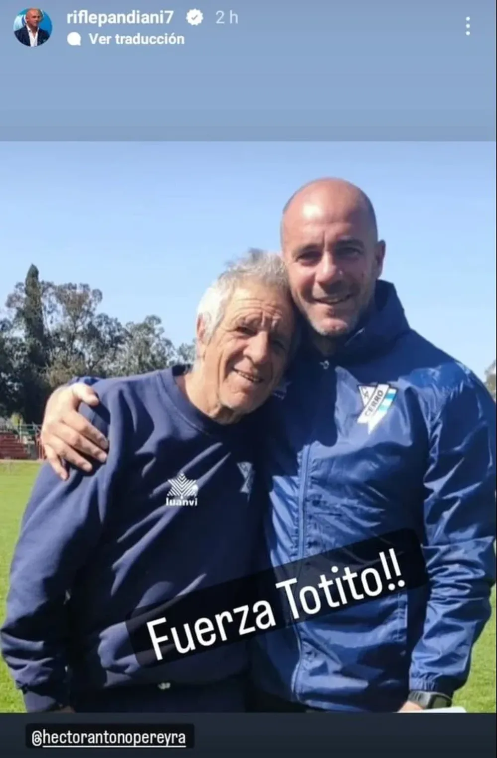 El mensaje de Walter Pandiani para Héctor “Toto” Pereyra