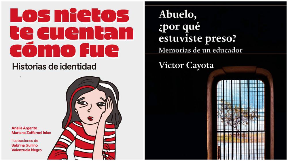 Las portadas de Los nietos nos cuentan cómo fue y Abuelo, ¿por qué estuviste preso?; ambos muestran el impacto de la dictadura en las familias rioplatenses