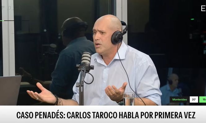 Carlos Taroco rompió el silencio sobre el caso Gustavo Penadés en el streaming de El Observador