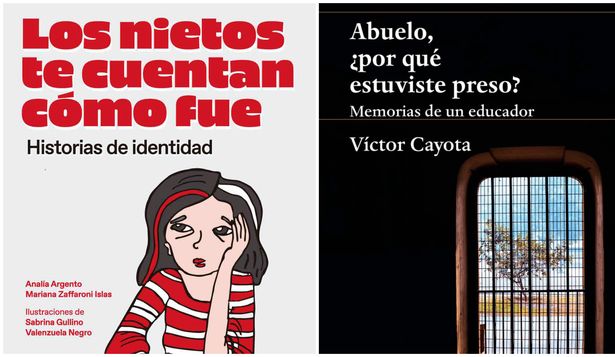 Las portadas de Los nietos nos cuentan cómo fue y Abuelo, ¿por qué estuviste preso?; ambos muestran el impacto de la dictadura en las familias rioplatenses