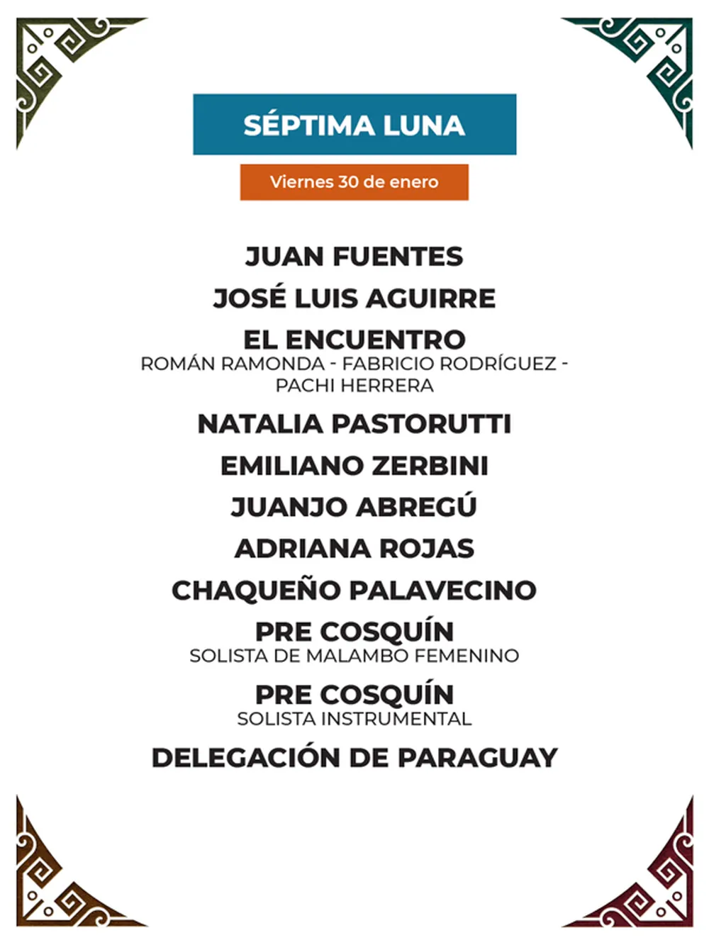 Cosqu&iacute;n 2026 - Grilla de la S&eacute;ptima Luna - Viernes 30 de enero&nbsp;