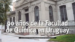 90 años de la Facultad de Química