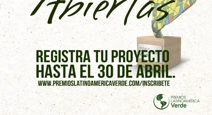 Premios Latinoamérica verde lanzó sus inscripciones para proyectos ambientales
