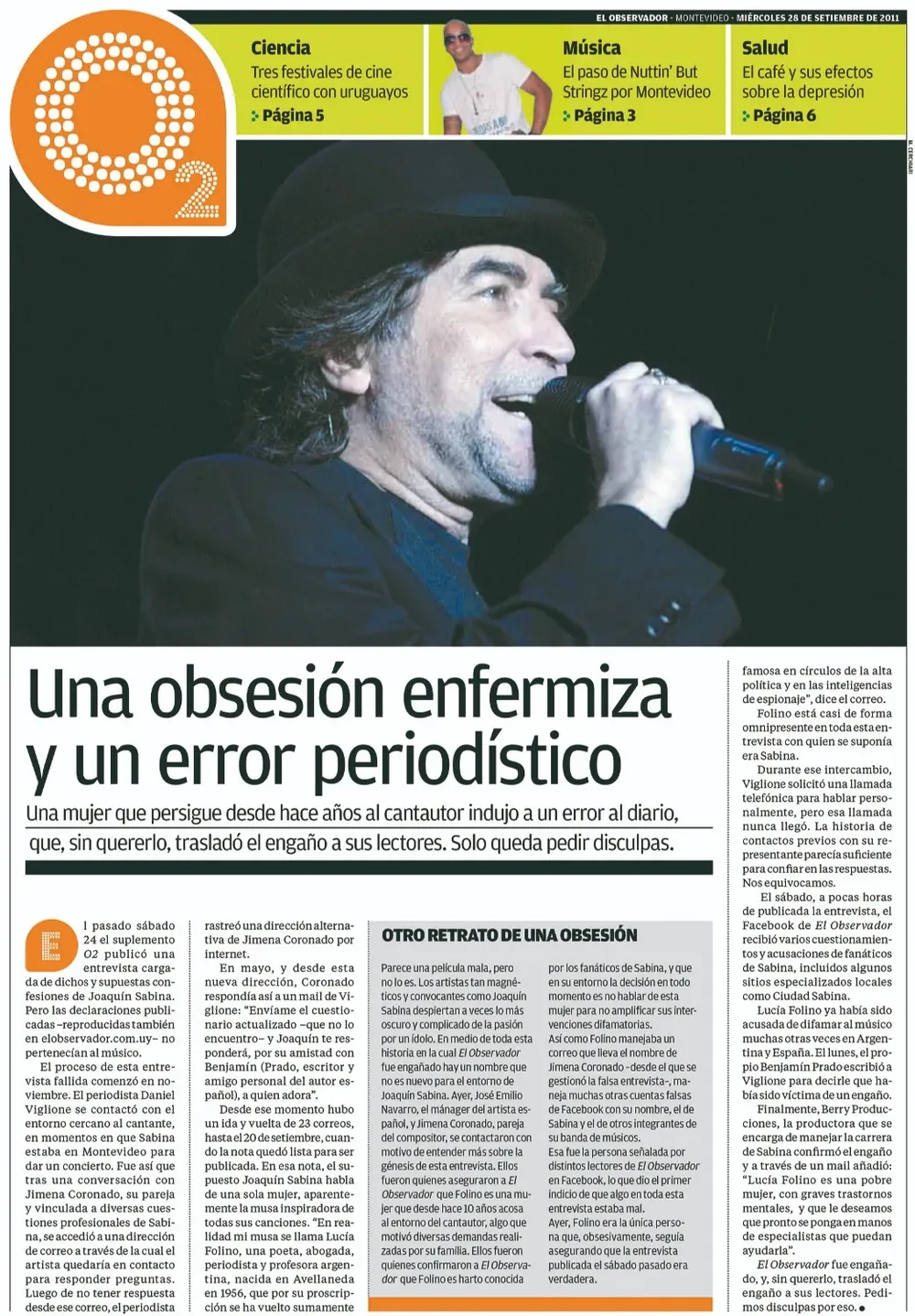 El 24 de setiembre se publicó la entrevista al falso Sabina, y el 27 de setiembre, la disculpa en la tapa y en la apertura de O2 la historia del engaño