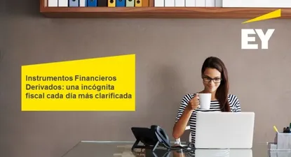 Instrumentos financieros derivados: una incógnita fiscal cada día más clarificada