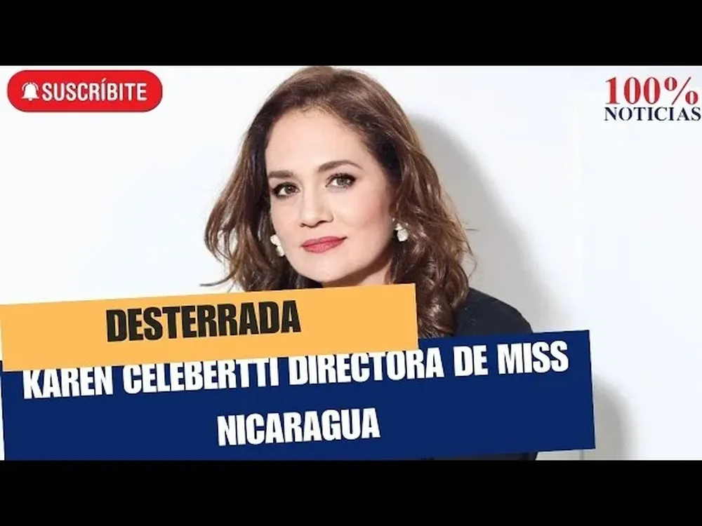 Karen Celebertti es la dueña y directora de la franquicia Miss Universo Nicaragua.